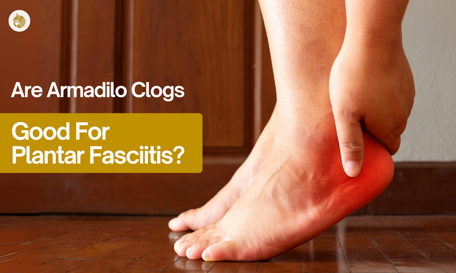 Are Armadilo Clogs Good for Plantar Fasciitis?